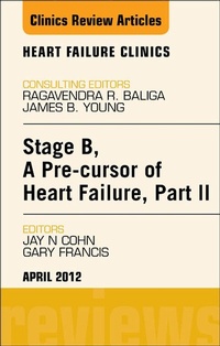 Enlarge image Cover: Stage B, A Pre-cursor to Heart Failure, Part II, An Issue of Heart Failure Clinics - Saunders