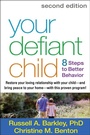 Cover: Your Defiant Child, Second Edition - Guilford Press