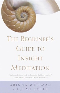 Enlarge image Cover: The Beginner's Guide to Insight Meditation - Bell Tower Book