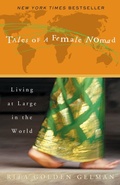 Cover: Tales of a Female Nomad - Crown Publishing Group, Division of Random House Inc