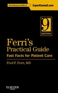 Cover: Ferri's Practical Guide: Fast Facts for Patient Care E-Book - Saunders