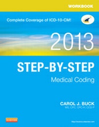 Enlarge image Cover: Workbook for Step-by-Step Medical Coding 2013 - Saunders