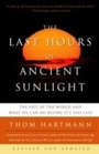 Cover: The Last Hours of Ancient Sunlight: Revised and Updated Third Edition - Harmony/Rodale/Convergent