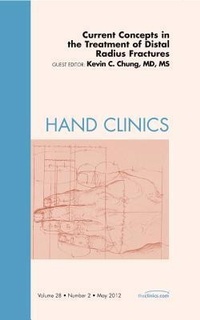 Enlarge image Cover: Current Concepts in the Treatment of Distal Radius Fractures, An Issue of Hand Clinics: Volume 28-2 - Saunders
