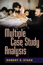 Cover: Multiple Case Study Analysis - The Guilford Press