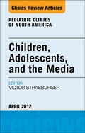 Cover: Children, Adolescents, and the Media, An Issue of Pediatric Clinics - Saunders