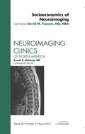 Cover: Socioeconomics of Neuroimaging, An Issue of Neuroimaging Clinics: Volume 22-3 - Saunders