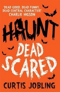 Enlarge image Cover: Haunt: Dead Scared - Simon & Schuster Children's