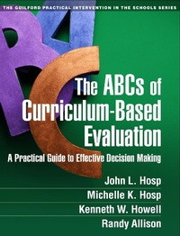 Enlarge image Cover: The ABCs of Curriculum-Based Evaluation - Guilford Press