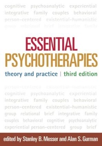 Enlarge image Cover: Essential Psychotherapies, Third Edition - Guilford Press