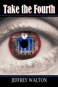Enlarge image Cover: Take the Fourth - AuthorHouse