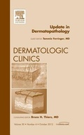 Cover: Update in Dermatopathology, An Issue of Dermatologic Clinics: Volume 30-4 - Saunders