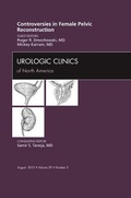Cover: Controversies in Female Pelvic Reconstruction, An Issue of Urologic Clinics: Volume 39-3 - Saunders
