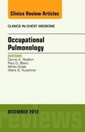 Cover: Occupational Pulmonology, An Issue of Clinics in Chest Medicine: Volume 33-4 - Saunders