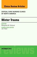 Abbildung von: Winter Trauma, An Issue of Critical Care Nursing Clinics: Volume 24-4 - Saunders
