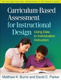 Cover: Curriculum-Based Assessment for Instructional Design - Guilford Press