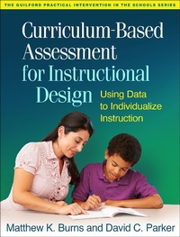 Enlarge image Cover: Curriculum-Based Assessment for Instructional Design - Guilford Press