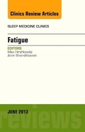 Cover: Fatigue, An Issue of Sleep Medicine Clinics: Volume 8-2 - Elsevier