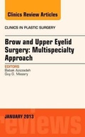 Cover: Brow and Upper Eyelid Surgery: Multispecialty Approach: Volume 40-1 - Saunders