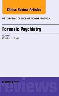 Abbildung von: Forensic Psychiatry, An Issue of Psychiatric Clinics: Volume 35-4 - Saunders