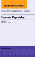Cover: Forensic Psychiatry, An Issue of Psychiatric Clinics: Volume 35-4 - Saunders