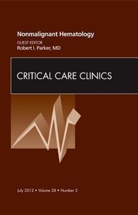 Abbildung von: Nonmalignant Hematology, An Issue of Critical Care Clinics: Volume 28-3 - Saunders