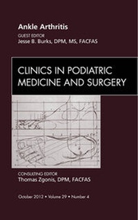 Abbildung von: Ankle Arthritis, An Issue of Clinics in Podiatric Medicine and Surgery - Saunders