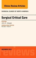 Abbildung von: Surgical Critical Care, An Issue of Surgical Clinics: Volume 92-6 - Saunders