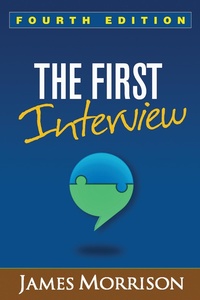 Enlarge image Cover: The First Interview, Fourth Edition - Guilford Press