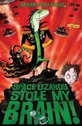 Cover: Space Lizards Stole My Brain! - Simon & Schuster Children's