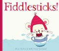 Cover: Fiddlesticks! - Simon & Schuster Children's