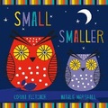 Cover: Small, Smaller, Smallest - Simon & Schuster Childrens Books