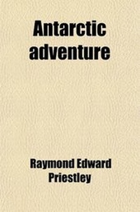 Abbildung von: Antarctic Adventure; Scott's Northern Party - General Books