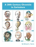 Cover: A 20th Century Chronicle in Caricature - AuthorHouse
