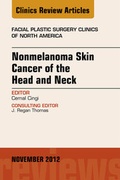 Cover: Nonmelanoma Skin Cancer of the Head and Neck, An Issue of Facial Plastic Surgery Clinics - Saunders