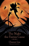 Cover: The Night the Fairies Came - AuthorHouse