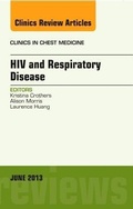 Cover: HIV and Respiratory Disease, An Issue of Clinics in Chest Medicine: Volume 34-2 - Elsevier