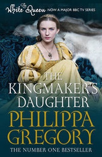 Enlarge image Cover: The Kingmaker's Daughter - Simon & Schuster Ltd