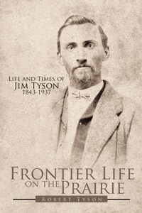 Enlarge image Cover: Frontier Life on the Prairie - AuthorHouse