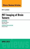 Cover: Pet Imaging of Brain Tumors, An Issue of PET Clinics: Volume 8-2 - Elsevier