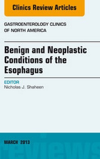 Abbildung von: Benign and Neoplastic Conditions of the Esophagus, An Issue of Gastroenterology Clinics - Elsevier