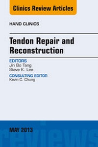Enlarge image Cover: Tendon Repair and Reconstruction, An Issue of Hand Clinics - Elsevier