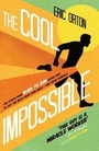 Cover: The Cool Impossible - Simon + Schuster LLC