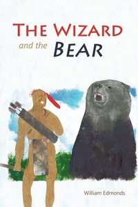 Enlarge image Cover: The Wizard and the Bear - iUniverse
