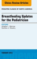 Cover: Breastfeeding Updates for the Pediatrician, An Issue of Pediatric Clinics - Elsevier