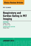 Cover: Respiratory and Cardiac Gating in PET, An Issue of PET Clinics - Elsevier