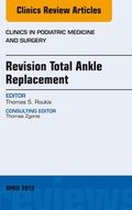 Cover: Revision Total Ankle Replacement, An Issue of Clinics in Podiatric Medicine and Surgery - Elsevier