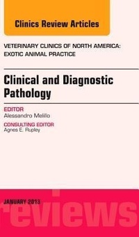 Abbildung von: Clinical and Diagnostic Pathology, An Issue of Veterinary Clinics: Exotic Animal Practice: Volume 16-1 - Elsevier