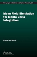 Cover: Mean Field Simulation for Monte Carlo Integration - Chapman & Hall/CRC