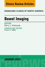 Cover: Bowel Imaging, An Issue of Radiologic Clinics of North America - Elsevier